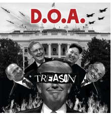 D.O.A. - Treason