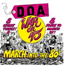 D.O.A. - War on 45 (Remastered)