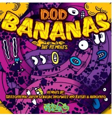 D.O.D - Bananas (The Remixes)