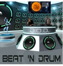 D.O.D. - Beat 'N Drum