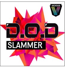 D.O.D - Slammer