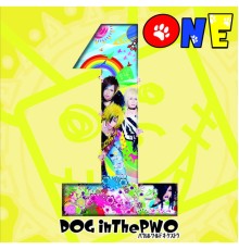 DOG inTheパラレルワールドオーケストラ (DOG InThePWO) - ONE