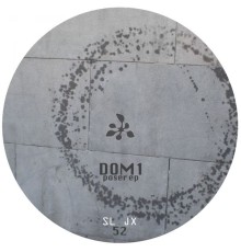 DOM1 - Poser Ep (Original Mix)