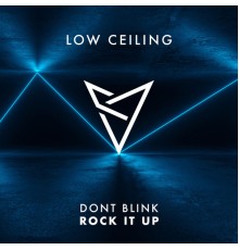 DONT BLINK - ROCK IT UP