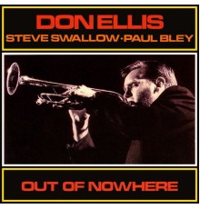 DON ELLIS - Out Of Nowhere