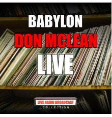 DON MCLEAN - Babylon (Live)