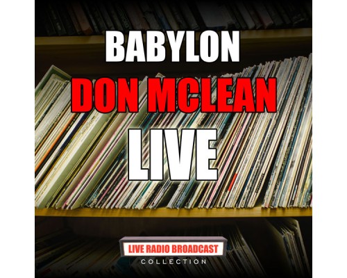 DON MCLEAN - Babylon (Live)