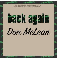 DON MCLEAN - Back Again