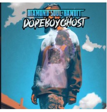 DOPEBOYGHOST - Diamond Soul Bandit