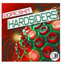 DOPE SH!T - Hardsiders