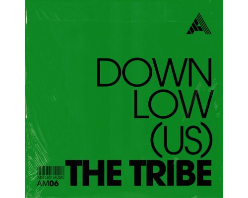 DOWNLow (US) - The Tribe