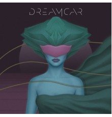 DREAMCAR - DREAMCAR