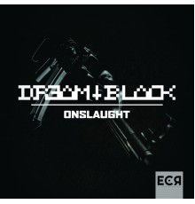 DREAM BLACK - Onslaught