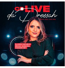 DRESSAH - Live da Dressah (Cover)
