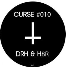 DRH & H8R - CURSE 10 (Original Mix)