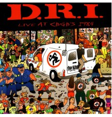 D.R.I. - Live at CBGB'S 1984