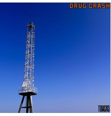 DRUG CRASH - Towers