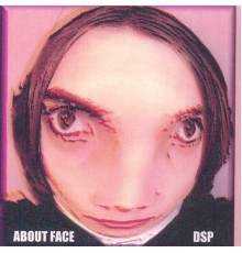 DSP - About Face