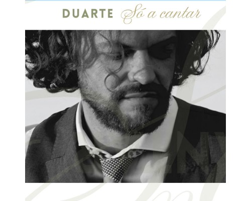 DUARTE - Só a Cantar