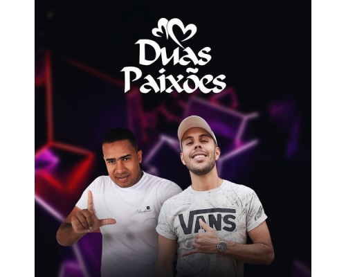 DUAS PAIXÕES - Duas Paixões