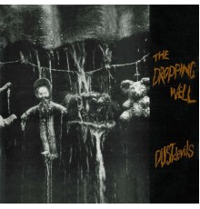 DUSTdevils - The Dropping Well