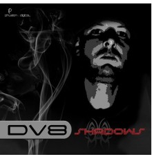 DV8 - Shadows