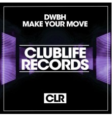 DWBH - Make Your Move