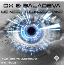 DX - We Need To Understand