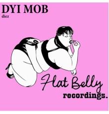 DYI Mob - Diez