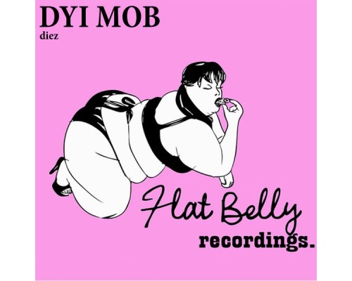 DYI Mob - Diez