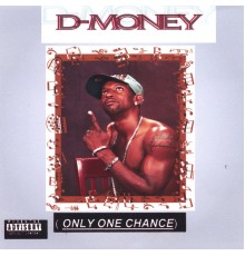 D Money - One Chance