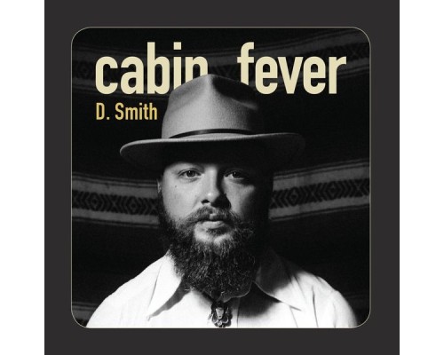 D. Smith - Cabin Fever