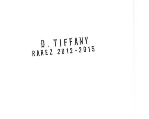 D. Tiffany - Rarez