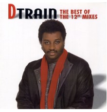 D Train - The Best of the 12 Mixes