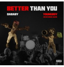 DaBaby - BETTER THAN YOU