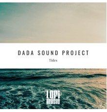 DaDa Sound Project - Tides