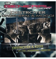 DaGeneral & Moggi - Destroyer