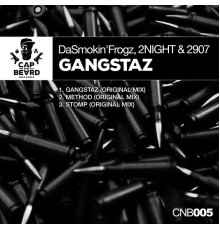 DaSmokin'Frogz, 2night & 2907 - Gangstaz (Original Mix)