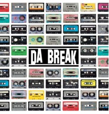 Da Break - Da Break