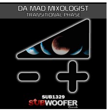 Da Mad Mixologist - Transitional Phase