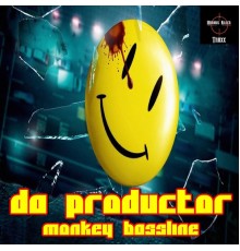 Da Productor - Monkey Bassline (Original Mix)