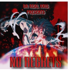 Da Real Kris - NØ RËGRËTS