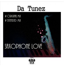 Da Tunez - Saxophone Love