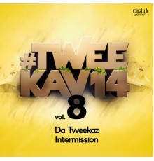 Da Tweekaz - Intermission