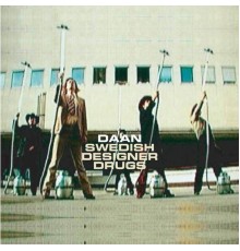 Daan - Swedish Designer Drugs