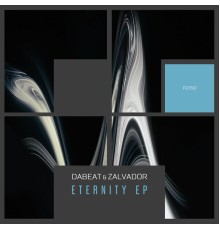 Dabeat & Zalvador - Eternity EP