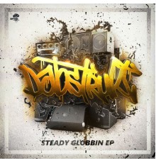 Dabstrukt - Steady Globbin EP