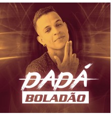 Dadá Boladão - Dadá Boladão