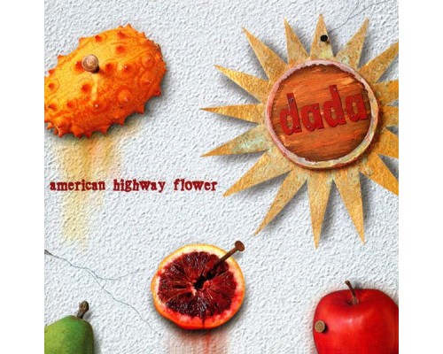 Dada - American Highway Flower