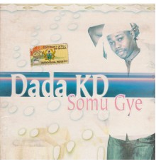 Dada KD - Somu Gye